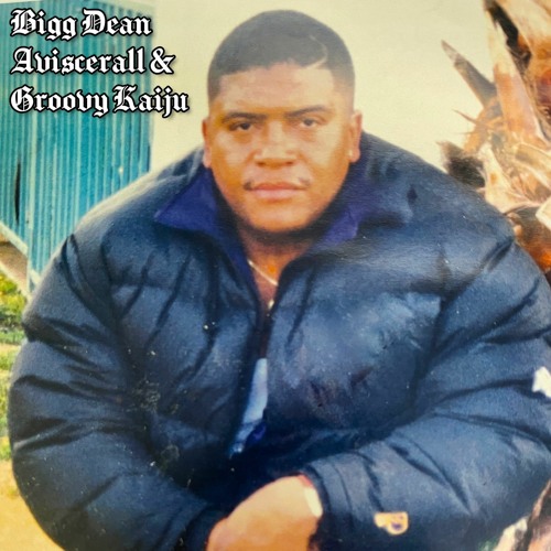 Bigg Dean (feat. Groovy Kaiju)