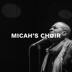 Micah's Choir