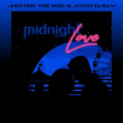 Midnight Love (ft. Josh Dally)