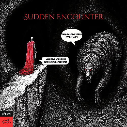 Sudden Encounter