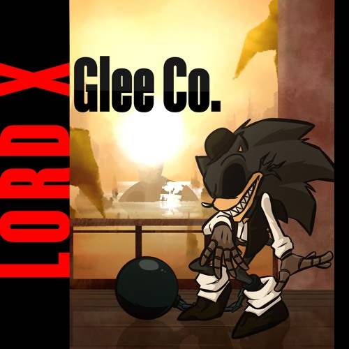 Lord X Ft. RedGlove - Glee Co. (in collaboration with Churgney Gurgney)