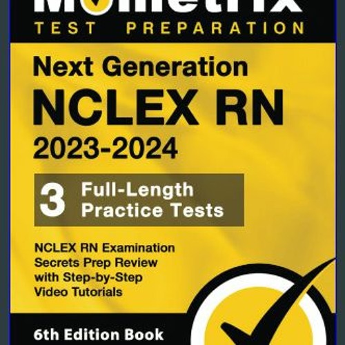 Stream {PDF} 📕 Next Generation NCLEX RN 20232024 3 FullLength
