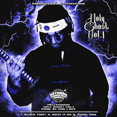 HOLY GHOST VOL.1 ft. HELLCUDDAH