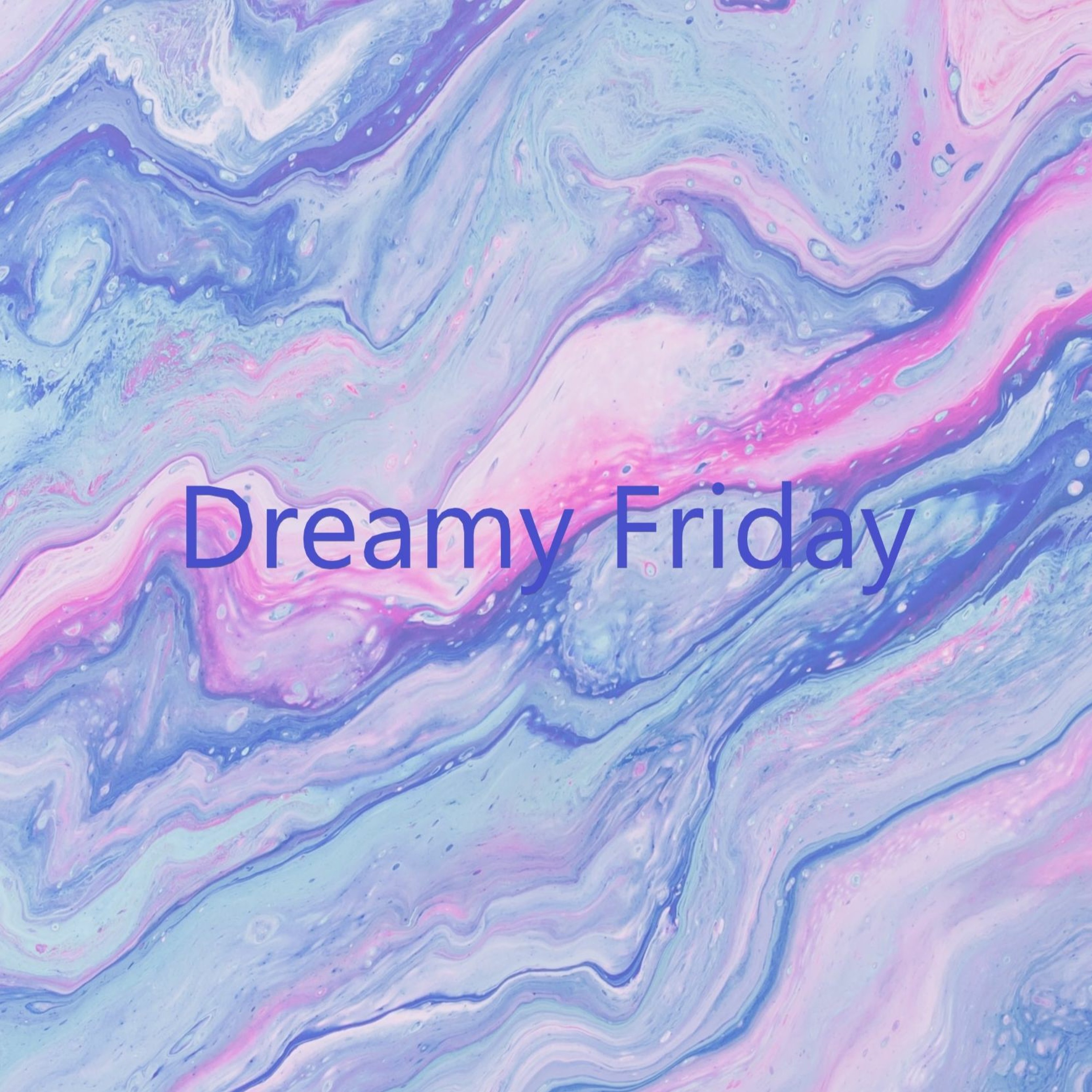 Dreamy Friday episode artwork