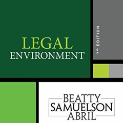 Read online Legal Environment by  Jeffrey F. Beatty,Susan S. Samuelson,Patricia Abril
