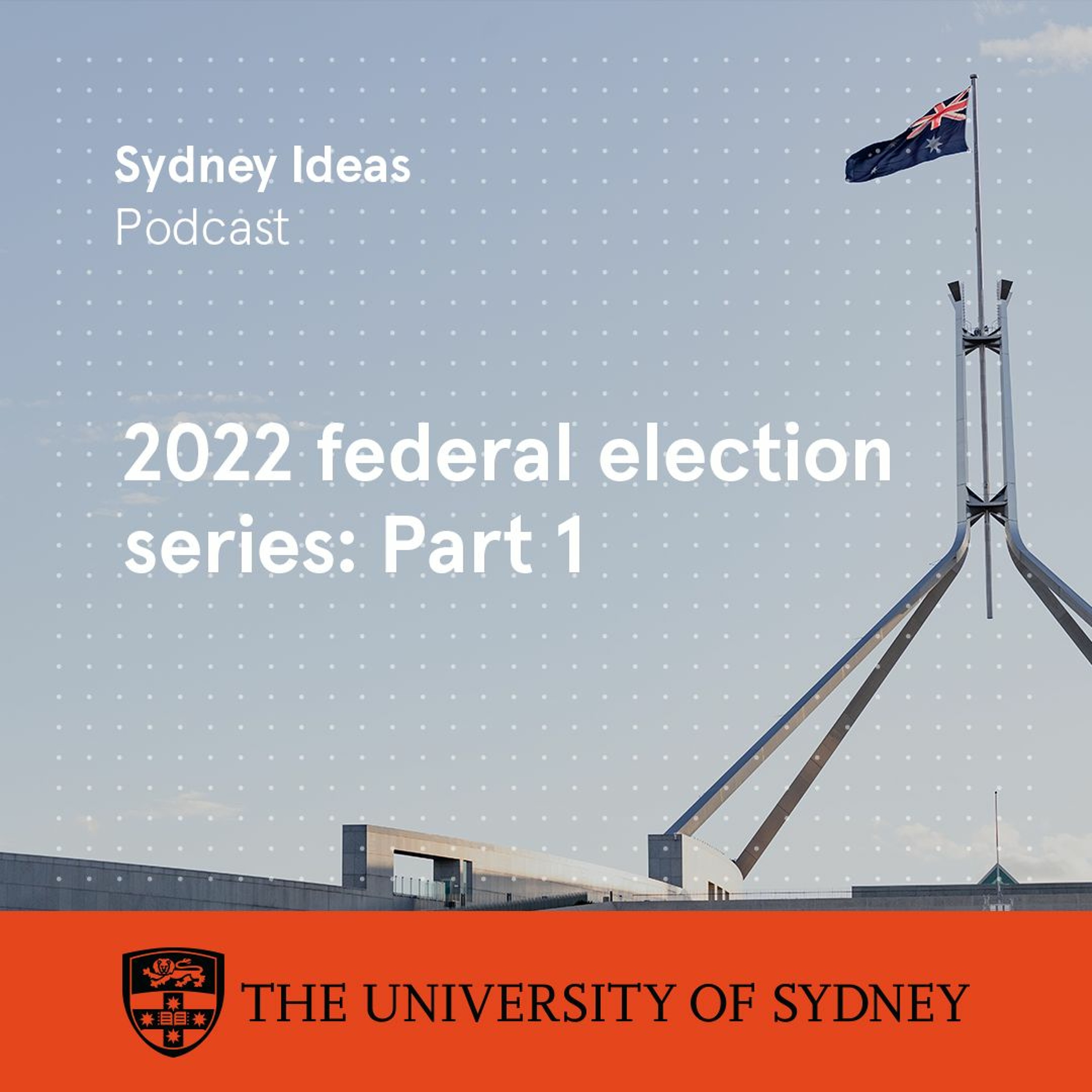 cover of episode 2022 federal election series: Part 1