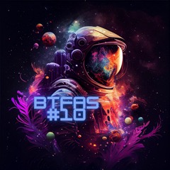 BTFAS#10 - a groovy Melodic House mix