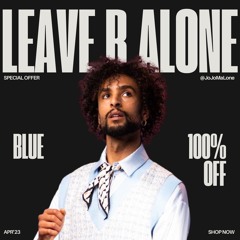 JoJoMalone【 LEAVE B ALONE 】 Feat. BLUE