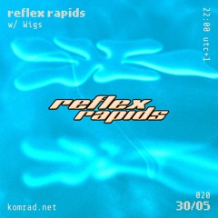 reflex rapids 003 w/ Wigs