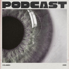 COLAMBO - Podcast #005