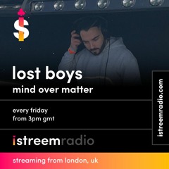Lost Boys - Mind Over Matter EP26