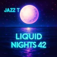 Liquid Nights 42