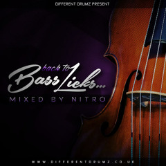 Mr Nitro 'Back To Bass Licks' Drum & Bass Mix (Free Download)