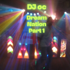 Dream Nation part 1
