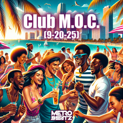 Club M.O.C. (Aired On MOCRadio 9-20-25)