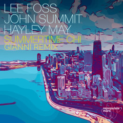 Lee Foss, John Summit, Hayley May - Summertime Chi (GIANNI Remix)