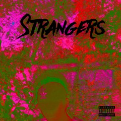 Strangers (prod. KiNG WiTT)
