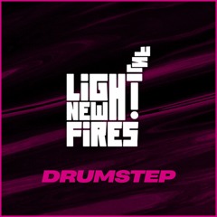Light New Fires: Drumstep