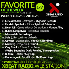Marc Denuit // Favorite of the Week 13.06.25 - 20.06.25 Podcast Mix Xbeat Radio Station