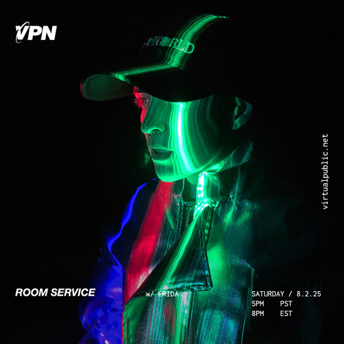 ROOM SERVICE! W/ ERIDA - virtualpublic.net - 02/8/25