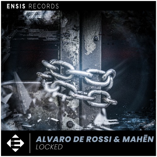 Locked (Original Mix) || Out Now! [ENSIS RECORDS]