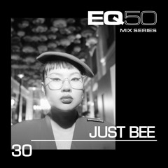 EQ50 30 - JUST BEE