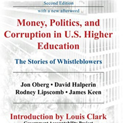 [View] EPUB ✅ Money, Politics, and Corruption in U.S. Higher Education: The Stories o