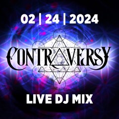 DTL ContrAversY - Live DJ Promo Mix 02 24 2024
