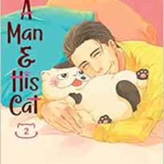 View PDF 🗸 A Man and His Cat 02 by Umi Sakurai [PDF EBOOK EPUB KINDLE]