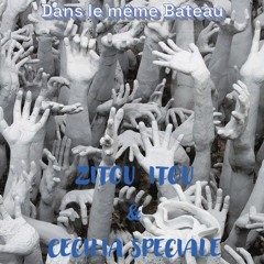 Dans le même bateau By Zitou Itou & Cecilia Special