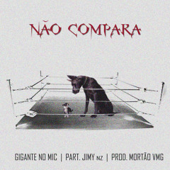 Não Compara