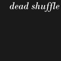 Dead Shuffle [Cover]