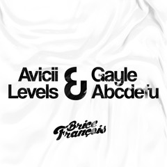 Avicii & Gayle - Levels & Abcdefu (Brice François Édit)