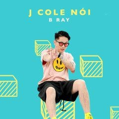 [HiddenGem Mixtape] ep.7 - J Cole Nói - B Ray