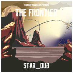 The Frontier 011 - Star_Dub