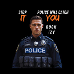 STOP_IT_THE_POLICE_WILL_CATCH_YOU_PROD_BY_HUGO-CHAVEZ