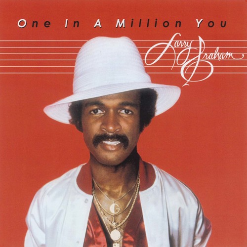 larry graham one in a million you listen