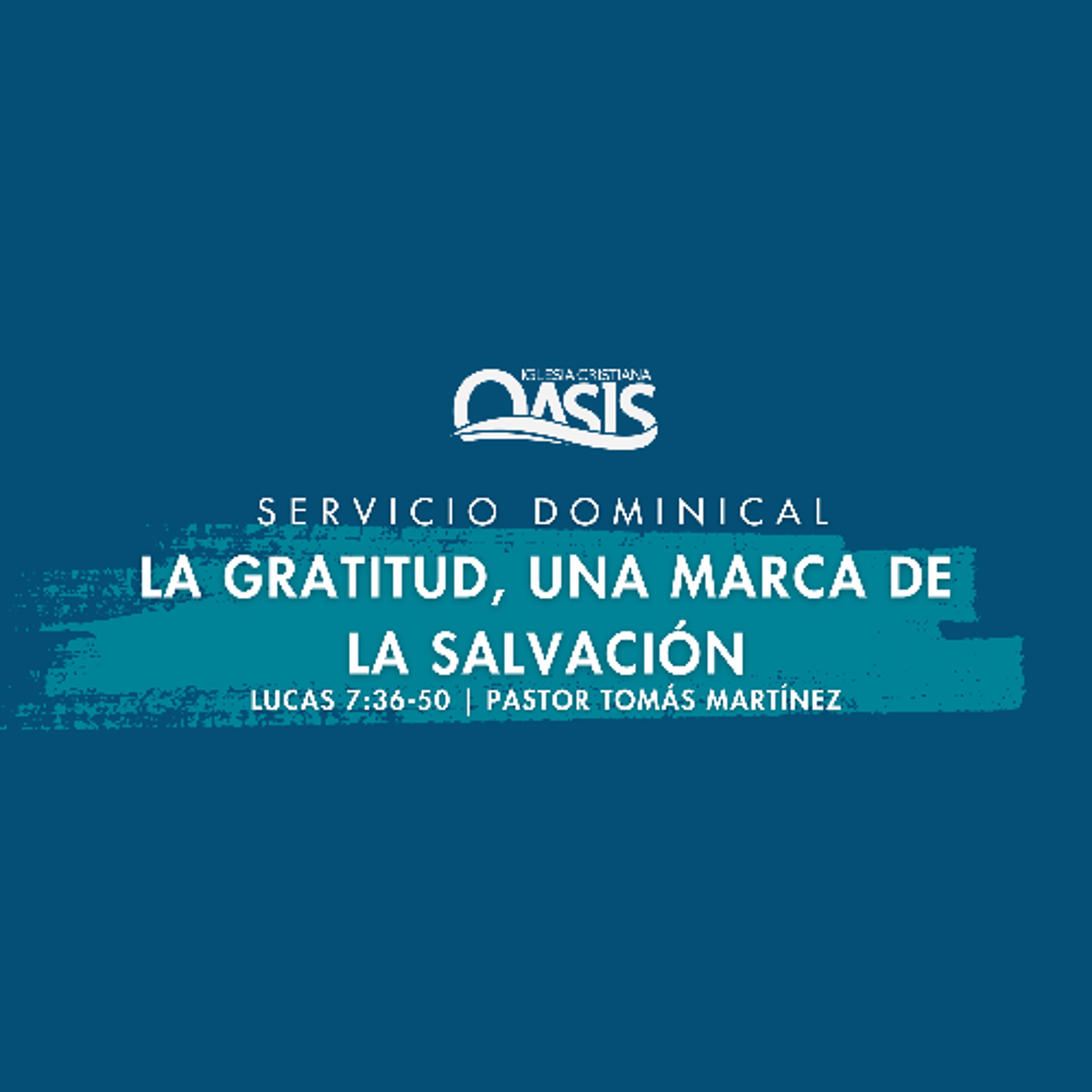 La gratitud, una marca de la salvación - Pastor Tomás Martínez