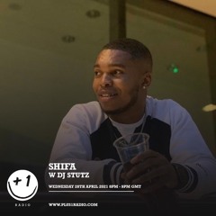 @DJStutz_ New RnB GuestMix - Plus1Radio W/ Shifa