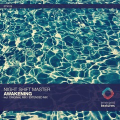 Night Shift Master - Awakening (Original Mix) [ETX129]
