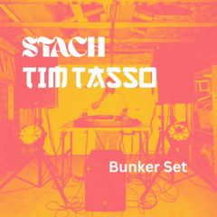 STACH x Tim Tasso Bunker Set (Eli Brown, Zonderling, Dom Dolla, Boris Brejcha, Smilla, Greg(uk), BASSTON, HI-LO, Schrotthagen)