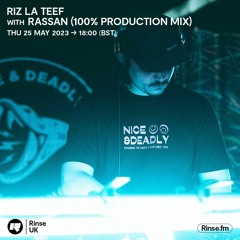 RIZ LA TEEF with Rassan (100% Production Mix) - 25 May 2023