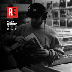 RE - WEEKLY ROUNDUP 72 by HATT.D