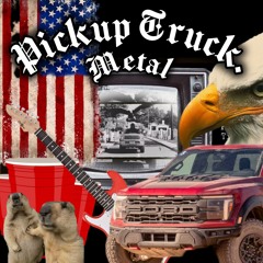 Pickup Truck.