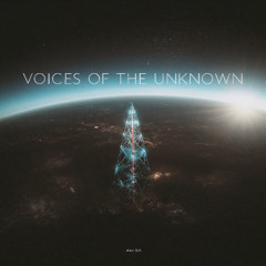 Voices of the Unknown