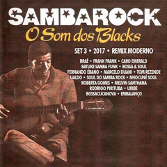Set Samba Rock Volume 3 - O Som dos Blacks