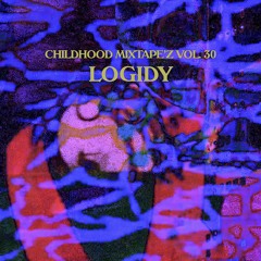 CHILDHOOD MIXTAPE'Z Vol. 30 - Logidy "Jazz After Dark"
