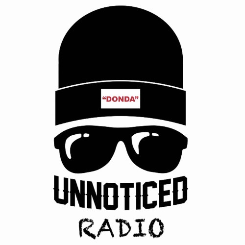Ep.32 Unnoticed Radio "DONDA"