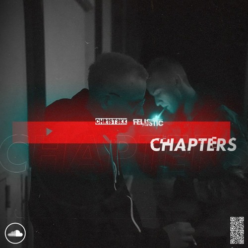 CHAPTERS - CHR1ST3KK VS FELISTIC