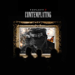 CONTEMPLATING